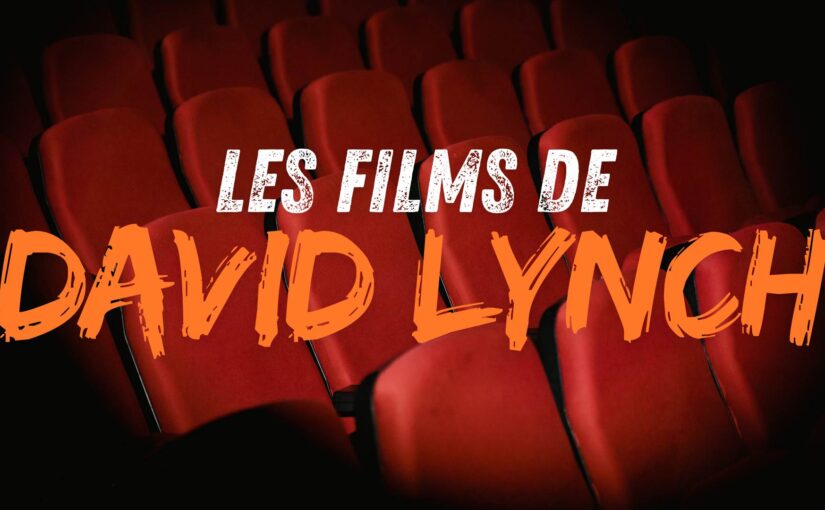 Comment comprendre et analyser les films de David Lynch : Mulholland Drive, Blue Velvet, Twin Peaks: Fire Walk with Me
